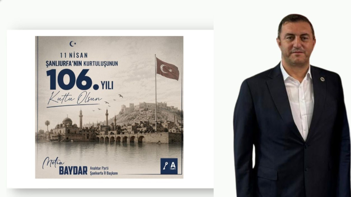 Anahtar Partili Başkan Metin Baydar: “Şanlıurfa’nın Kahramanlık Ruhu 106 Yıldır Dimdik Ayakta”